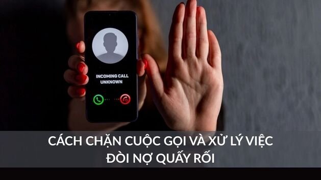 Hướng dẫn chi tiết cách chặn các cuộc gọi từ HOME Tiền
