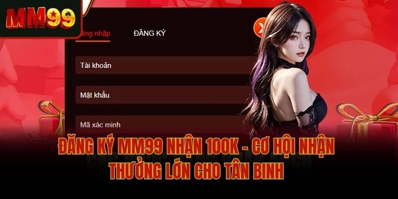 dang-ky-mm99