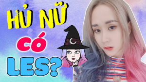 Hủ nữ là gì? Những sự thật và hủ nữ sẽ khiến bạn ngỡ ngàng