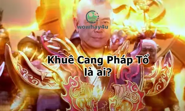 Khuê Cang Pháp Tổ là ai?