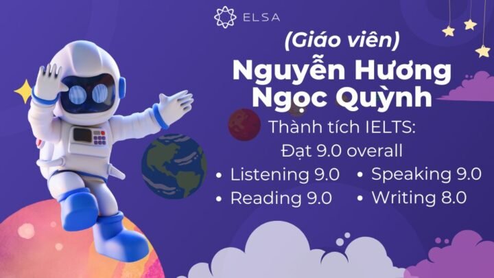 Nguyễn Hương Ngọc Quỳnh là người Việt Nam thứ 6 đạt IELTS 9.0